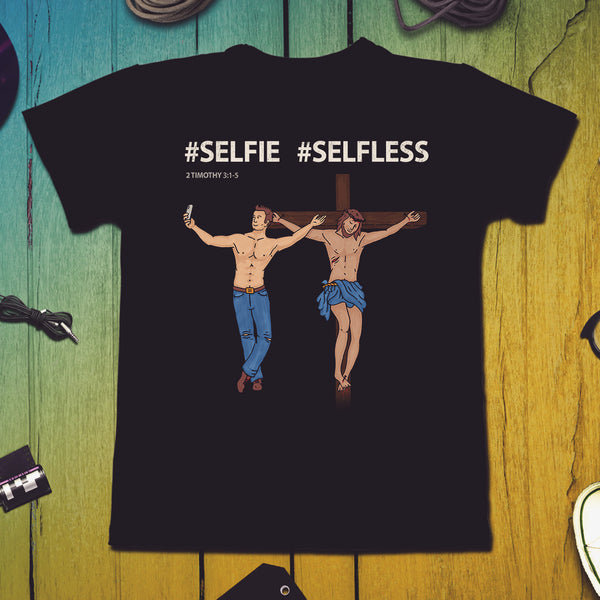 Selfie Selfless Jesus on the Cross Tshirt