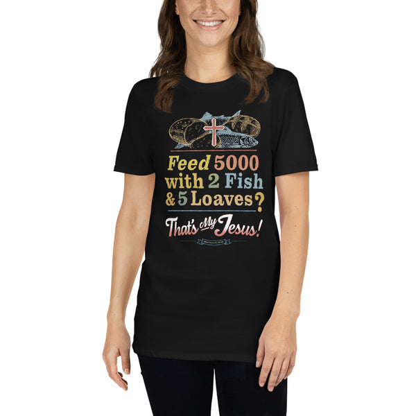 Miracles Performed By Jesus Feeds The 5000 Unique Christian Tshirt