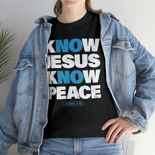 Know Jesus Know Peace T-Shirt