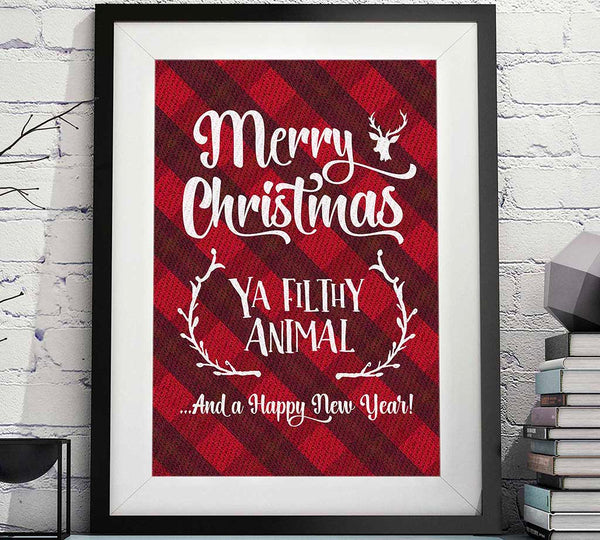 merry Christmas ya filthy animal Christmas printable