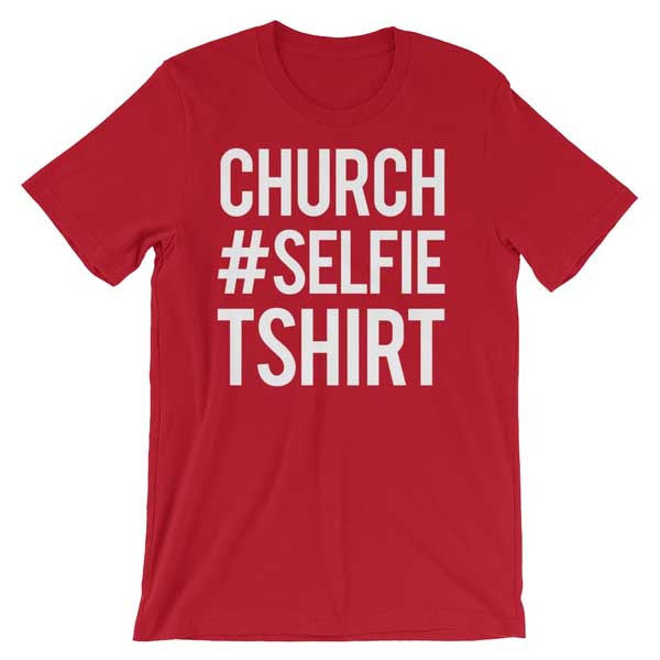 Church Selfie Christian Tee Shirt in Red Variety