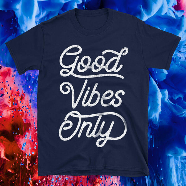 showcase image of Good Vibes Only Tshirt