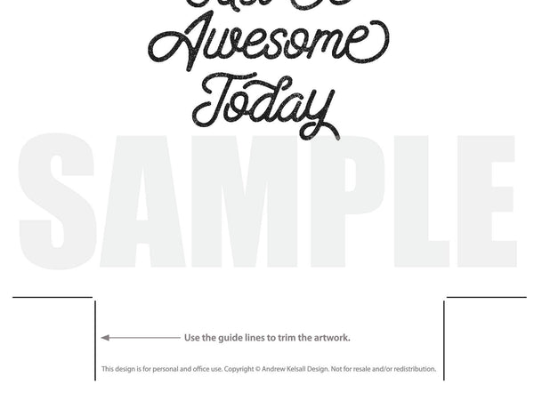 Just Be Awesome Today, Awesome Decor, Awesome Print, You Are Awesome, Instant Download
