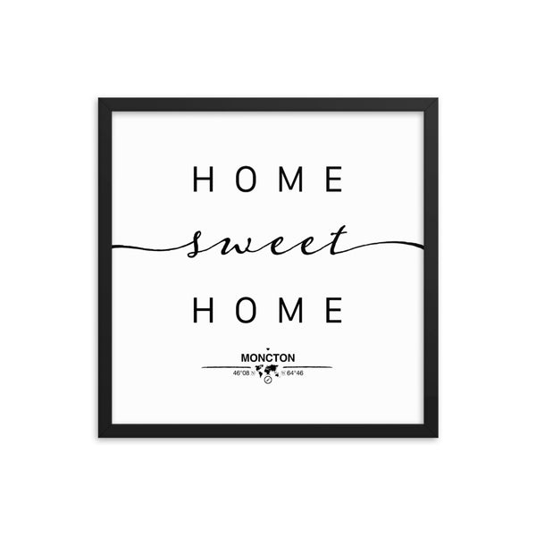 Moncton, New Brunswick, Canada Home Sweet Home With Map Coordinates Framed Artwork