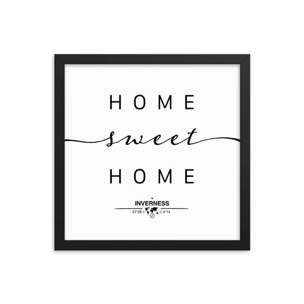 Inverness, Scotland, UK Home Sweet Home With Map Coordinates Framed Artwork