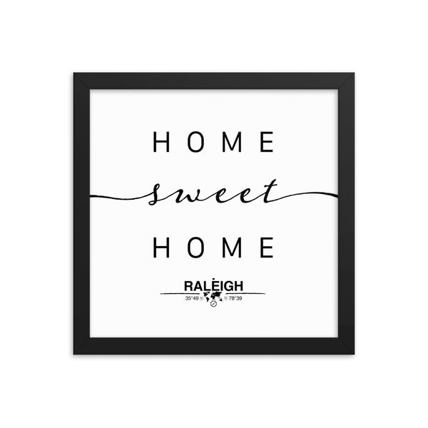 Raleigh, North Carolina, USA Home Sweet Home With Map Coordinates Framed Artwork