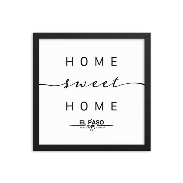 El Paso, Texas, USA Home Sweet Home With Map Coordinates Framed Artwork