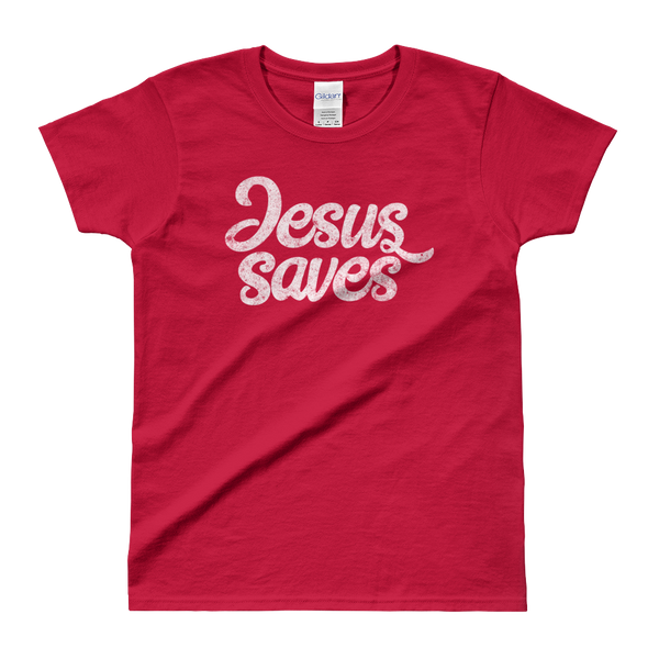 Jesus Saves Ladies' T-shirt