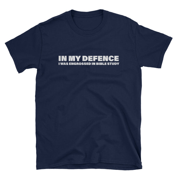 In My Defence - Bible Study Funny Christian tee design in blue