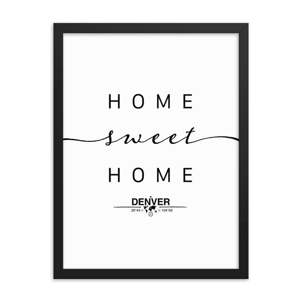 Denver, Colorado, USA Home Sweet Home With Map Coordinates Framed Artwork