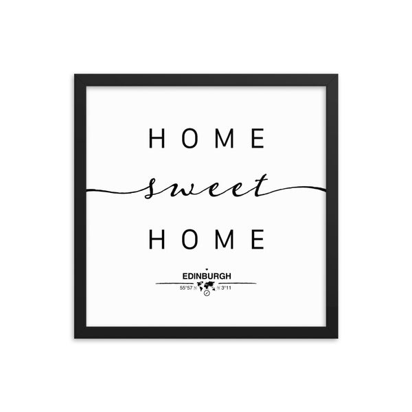 Edinburgh, Scotland, UK Home Sweet Home With Map Coordinates Framed Artwork