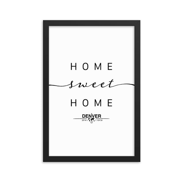 Denver, Colorado, USA Home Sweet Home With Map Coordinates Framed Artwork