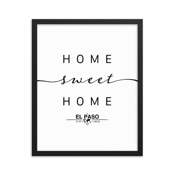 El Paso, Texas, USA Home Sweet Home With Map Coordinates Framed Artwork