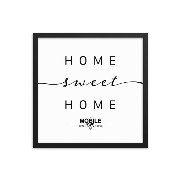 Mobile, Alabama, USA Home Sweet Home With Map Coordinates Framed Artwork