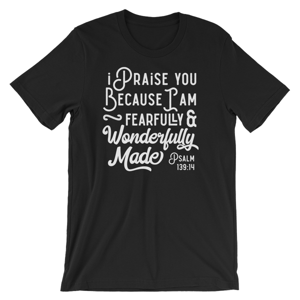 Psalm 139:14 Fearfully Made - Passion Fury Christian T-shirts and more