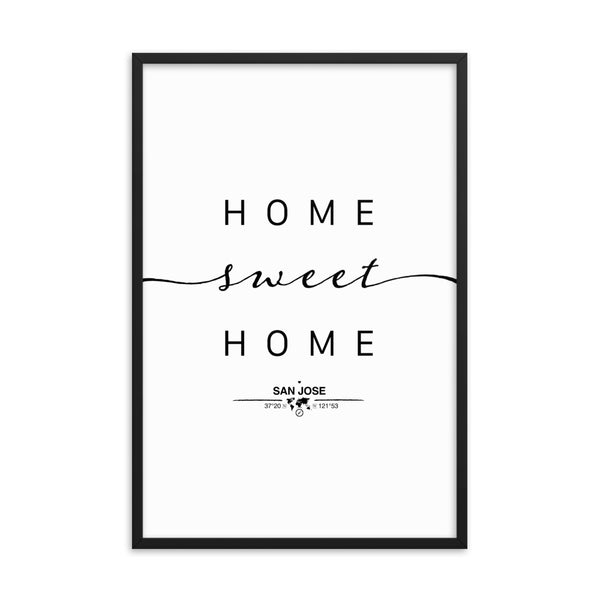San Jose, California, USA Home Sweet Home With Map Coordinates Framed Artwork