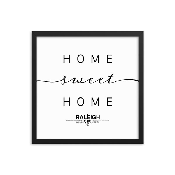 Raleigh, North Carolina, USA Home Sweet Home With Map Coordinates Framed Artwork