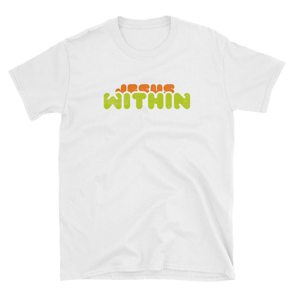 Jesus Within Unisex Christian T-Shirt in white
