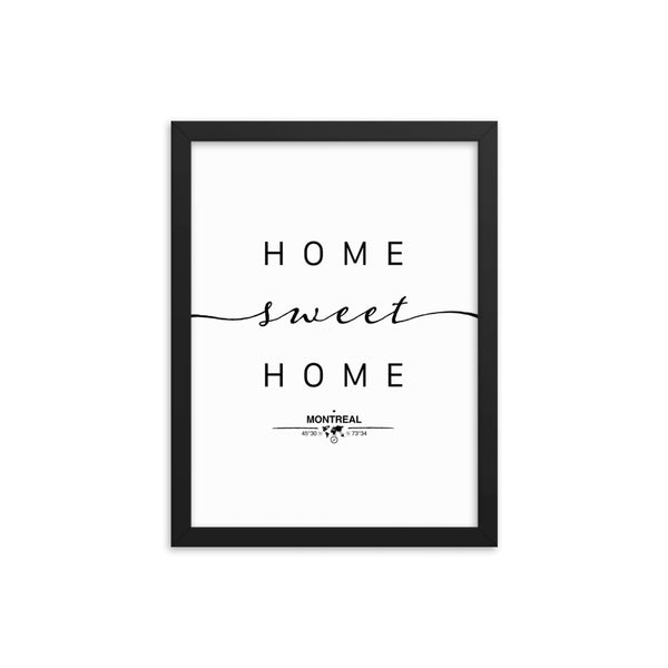 Montreal, Quebec, Canada Home Sweet Home With Map Coordinates Framed Artwork