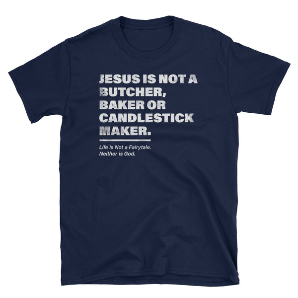 Jesus is Not a Butcher, Baker Unisex Tshirt in blue