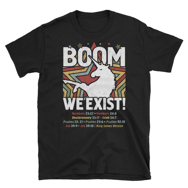 Boom - We Exist! Unicorn Christian Tee