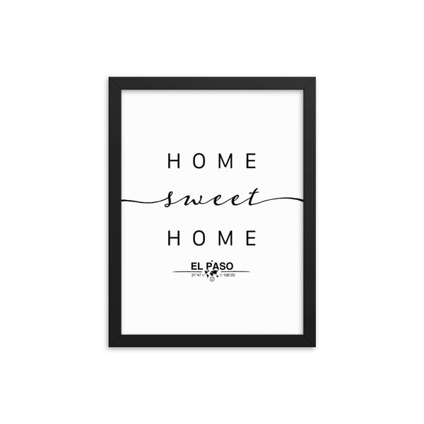 El Paso, Texas, USA Home Sweet Home With Map Coordinates Framed Artwork