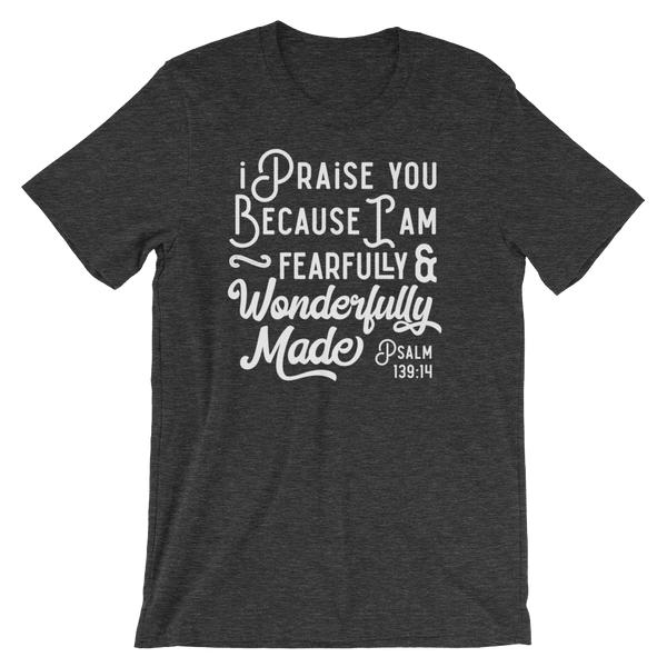 Psalm 139:14 Fearfully Made - Passion Fury Christian T-shirts and more