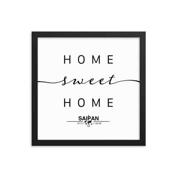 Saipan, Northern Mariana Islands, USA Home Sweet Home With Map Coordinates Framed Artwork