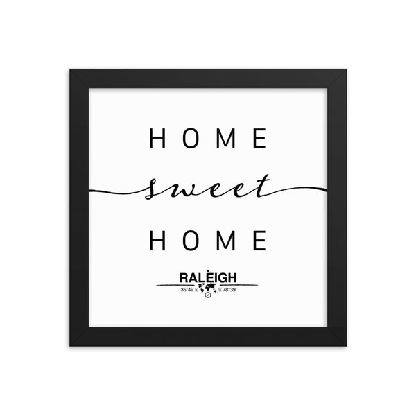 Raleigh, North Carolina, USA Home Sweet Home With Map Coordinates Framed Artwork