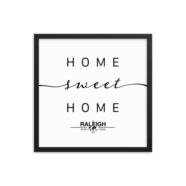 Raleigh, North Carolina, USA Home Sweet Home With Map Coordinates Framed Artwork